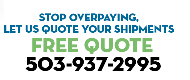 stop overpaying, let us quote your shipments - free quote 503-937-2995